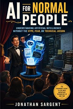Book cover for AI for Normal People by Jonathan Sargent