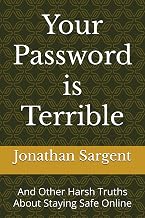 Book cover for Your Password Is Terrible by Jonathan Sargent
